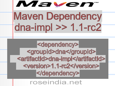Maven dependency of dna-impl version 1.1-rc2