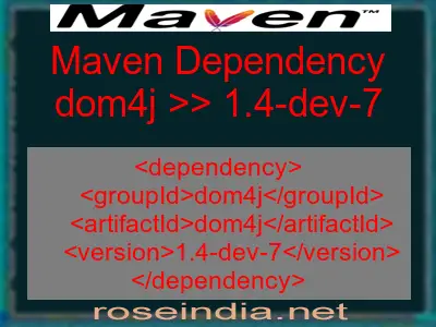 Maven dependency of dom4j version 1.4-dev-7