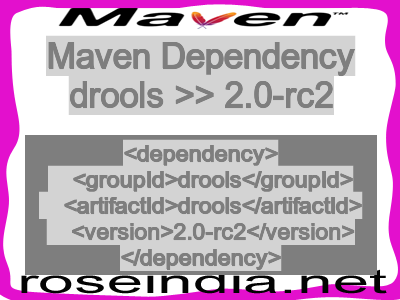 Maven dependency of drools version 2.0-rc2