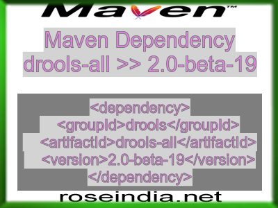 Maven dependency of drools-all version 2.0-beta-19