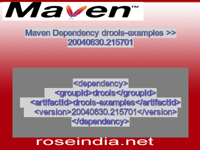 Maven dependency of drools-examples version 20040630.215701