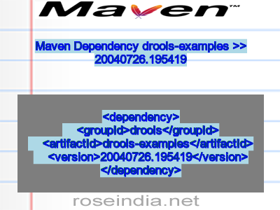 Maven dependency of drools-examples version 20040726.195419