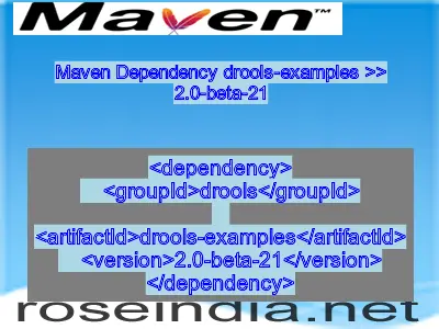 Maven dependency of drools-examples version 2.0-beta-21