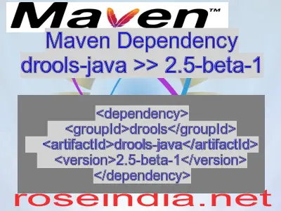Maven dependency of drools-java version 2.5-beta-1