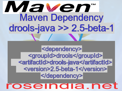 Maven dependency of drools-java version 2.5-beta-1