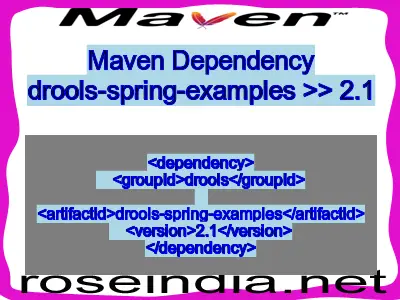 Maven dependency of drools-spring-examples version 2.1