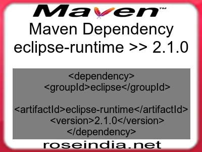 Maven dependency of eclipse-runtime version 2.1.0