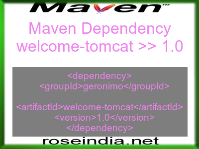 Maven dependency of welcome-tomcat version 1.0