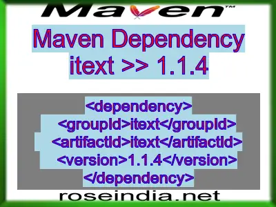 Maven dependency of itext version 1.1.4