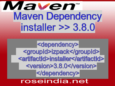 Maven dependency of installer version 3.8.0