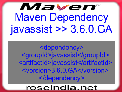 Maven dependency of javassist version 3.6.0.GA