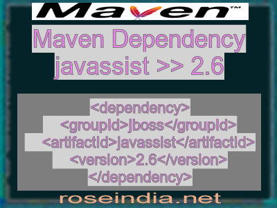 Maven dependency of javassist version 2.6