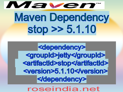 Maven dependency of stop version 5.1.10