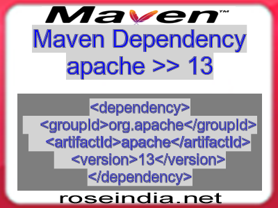 Maven dependency of apache version 13