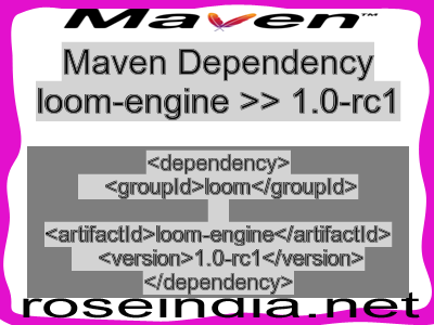 Maven dependency of loom-engine version 1.0-rc1