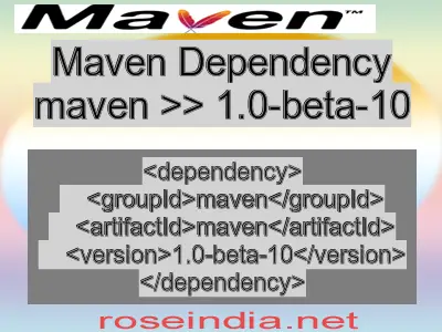 Maven dependency of maven version 1.0-beta-10
