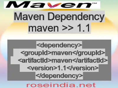 Maven dependency of maven version 1.1