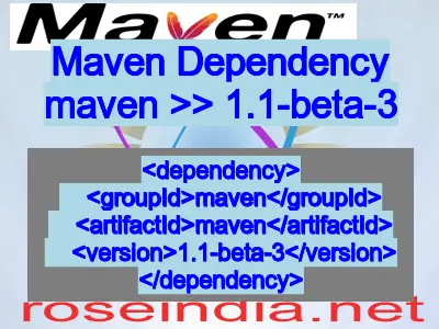 Maven dependency of maven version 1.1-beta-3