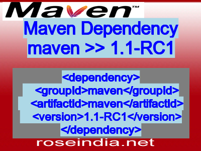 Maven dependency of maven version 1.1-RC1