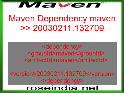 Maven dependency of maven version 20030211.132709