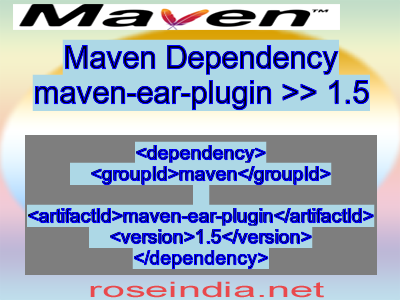 Maven dependency of maven-ear-plugin version 1.5