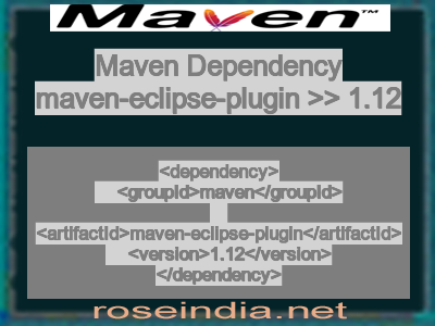 Maven dependency of maven-eclipse-plugin version 1.12