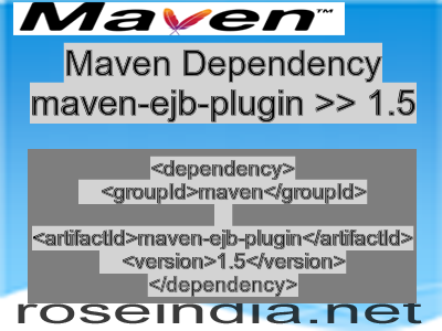 Maven dependency of maven-ejb-plugin version 1.5