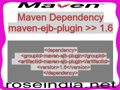 Maven dependency of maven-ejb-plugin version 1.6