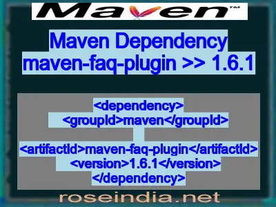 Maven dependency of maven-faq-plugin version 1.6.1