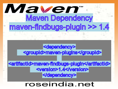 Maven dependency of maven-findbugs-plugin version 1.4