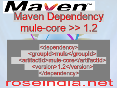 Maven dependency of mule-core version 1.2