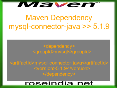 Maven dependency of mysql-connector-java version 5.1.9