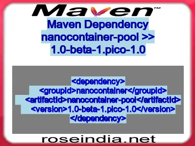 Maven dependency of nanocontainer-pool version 1.0-beta-1.pico-1.0