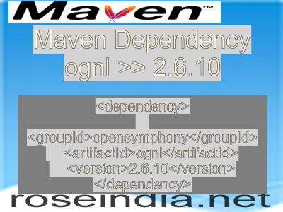 Maven dependency of ognl version 2.6.10