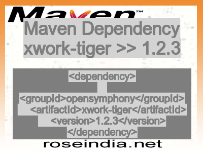 Maven dependency of xwork-tiger version 1.2.3