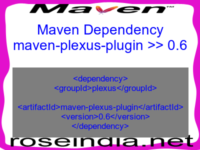Maven dependency of maven-plexus-plugin version 0.6