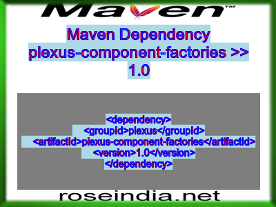 Maven dependency of plexus-component-factories version 1.0