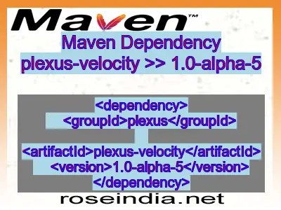 Maven dependency of plexus-velocity version 1.0-alpha-5
