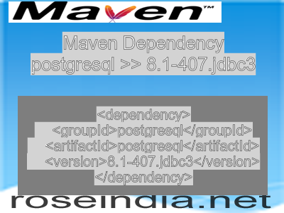 Maven dependency of postgresql version 8.1-407.jdbc3