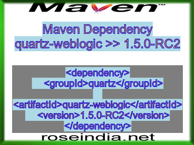 Maven dependency of quartz-weblogic version 1.5.0-RC2