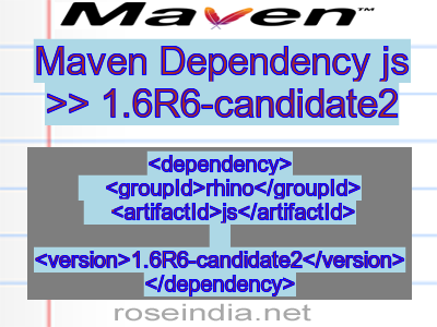 Maven dependency of js version 1.6R6-candidate2