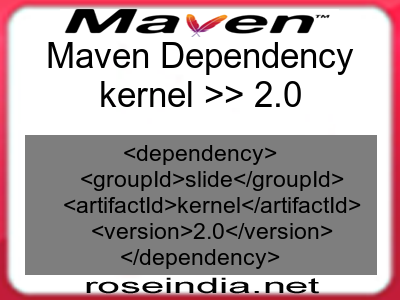Maven dependency of kernel version 2.0