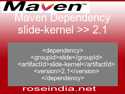 Maven dependency of slide-kernel version 2.1