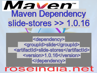 Maven dependency of slide-stores version 1.0.16