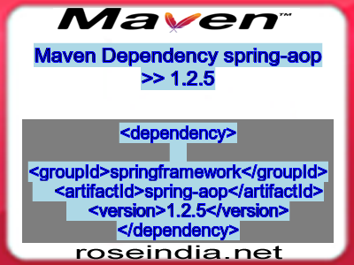 Maven dependency of spring-aop version 1.2.5