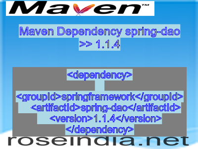 Maven dependency of spring-dao version 1.1.4