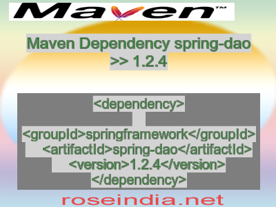 Maven dependency of spring-dao version 1.2.4