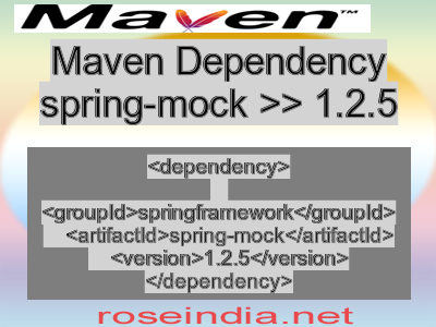 Maven dependency of spring-mock version 1.2.5