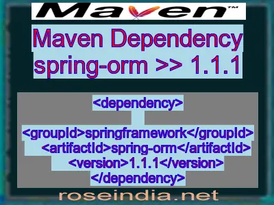 Maven dependency of spring-orm version 1.1.1