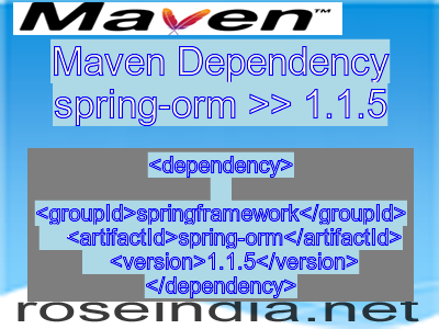 Maven dependency of spring-orm version 1.1.5